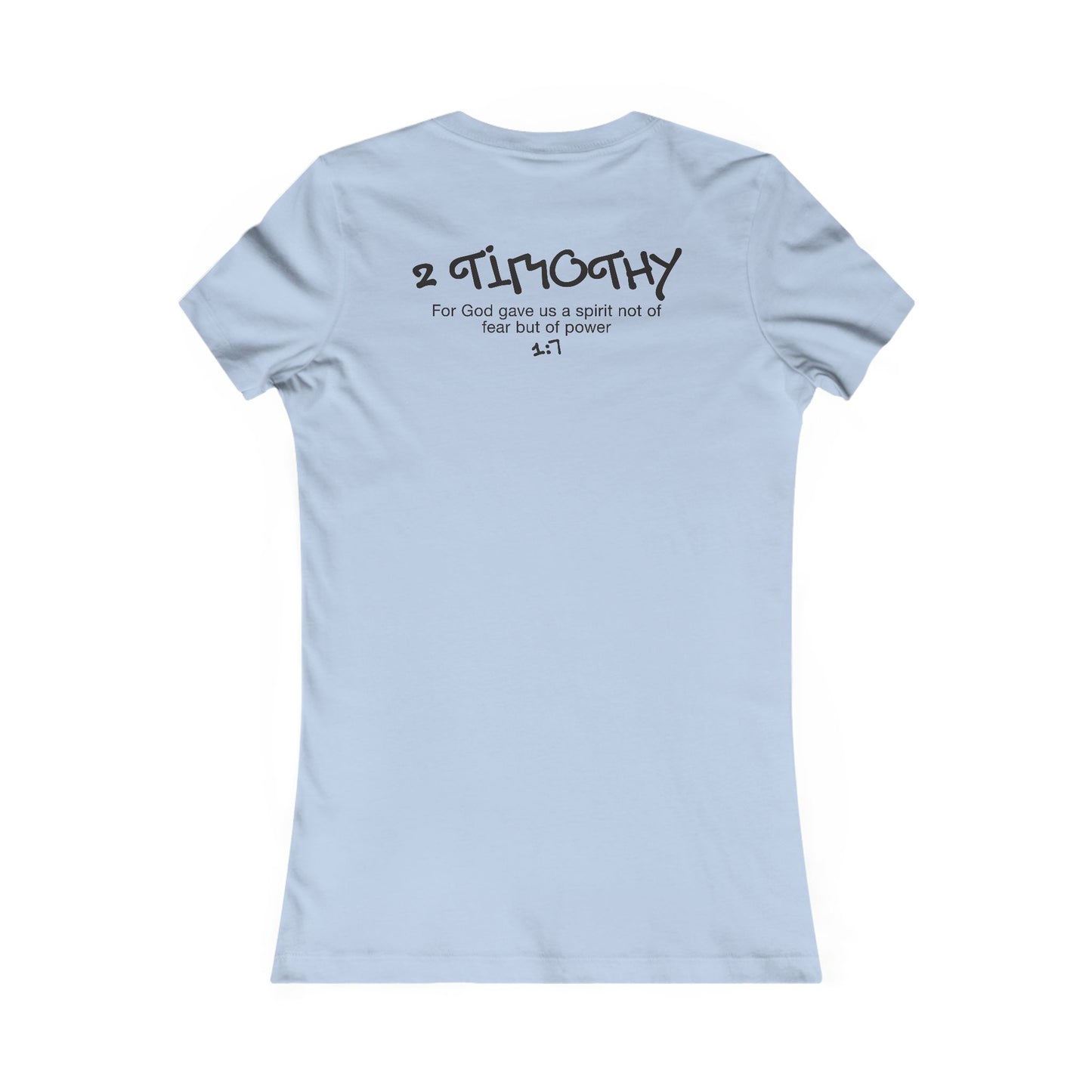 Fitted 2 Timothy 1:7 T-Shirt