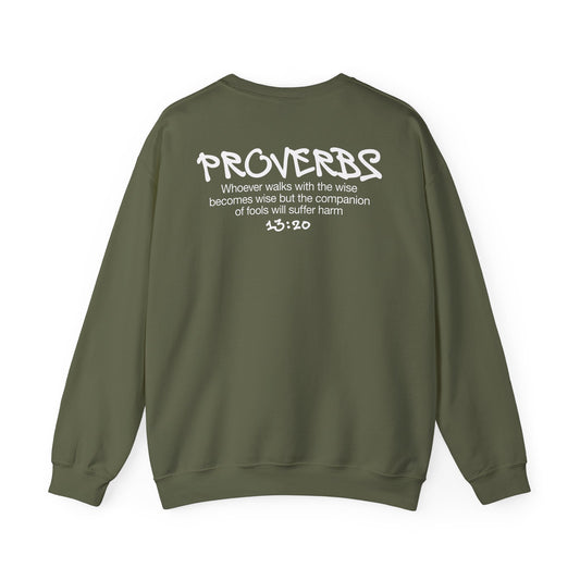 Urban Proverbs 13:20 Sweatshirt