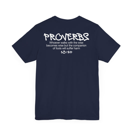 Urban Proverbs 13:20 T-Shirt